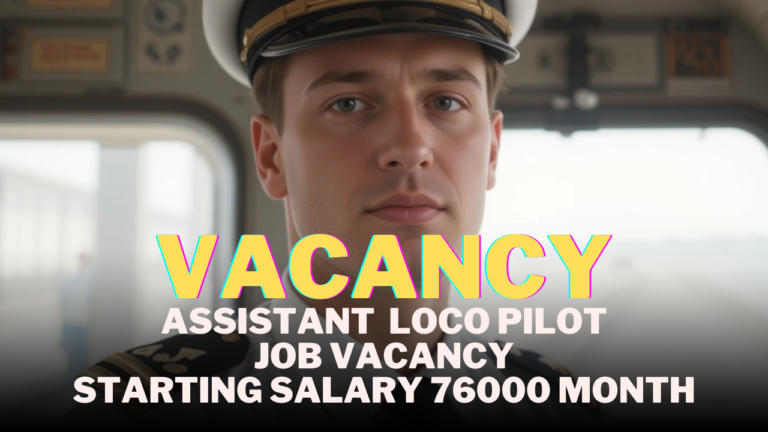 Assistant Loco Pilot 2025 Job Vacancy: