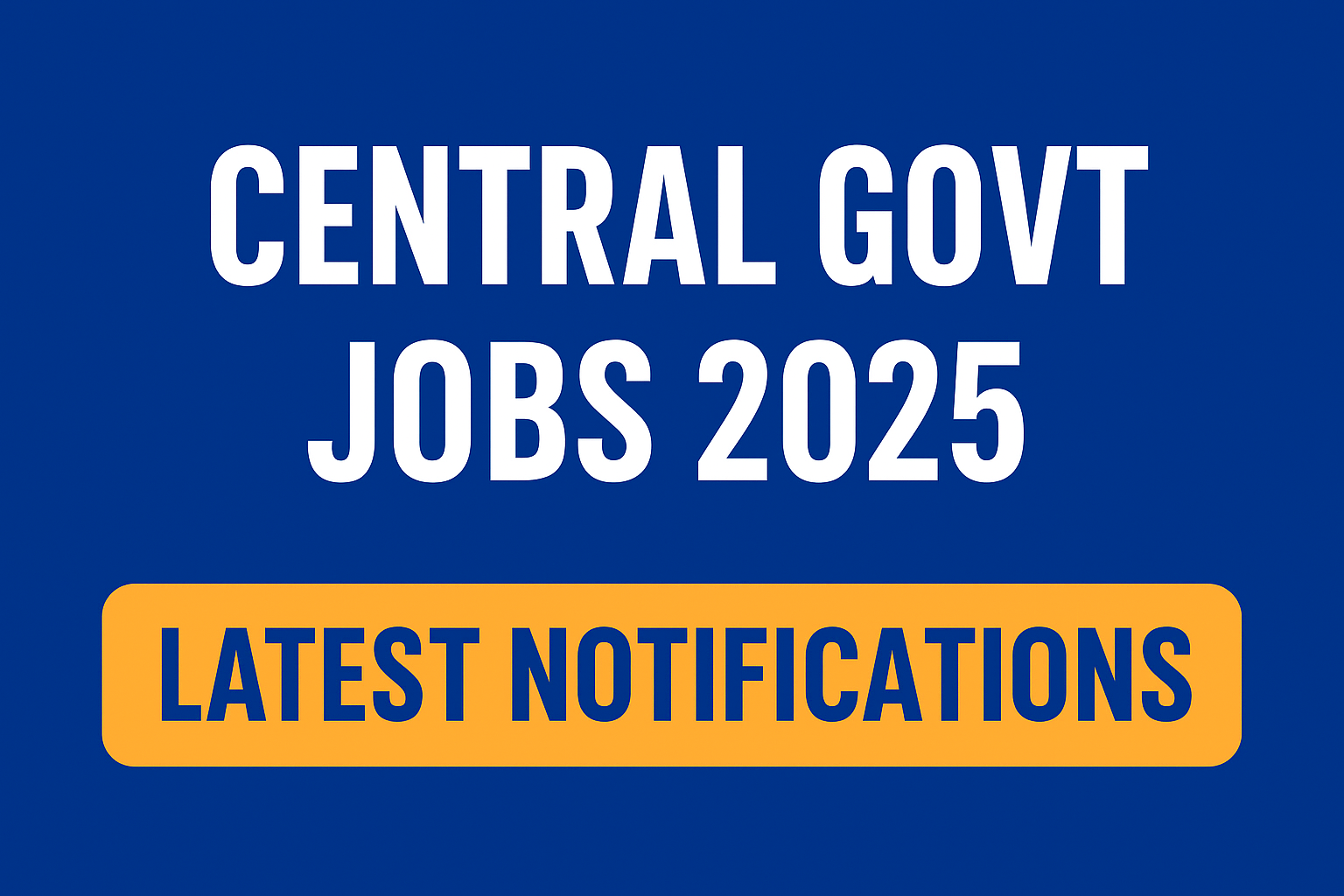 Government Job Updates 2025 India