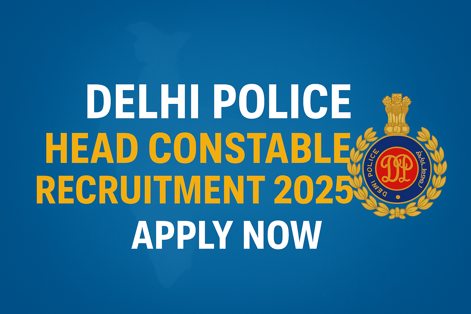Delhi Police Head Constable Recruitment 2025 – Apply Online for Head Constable Jobs