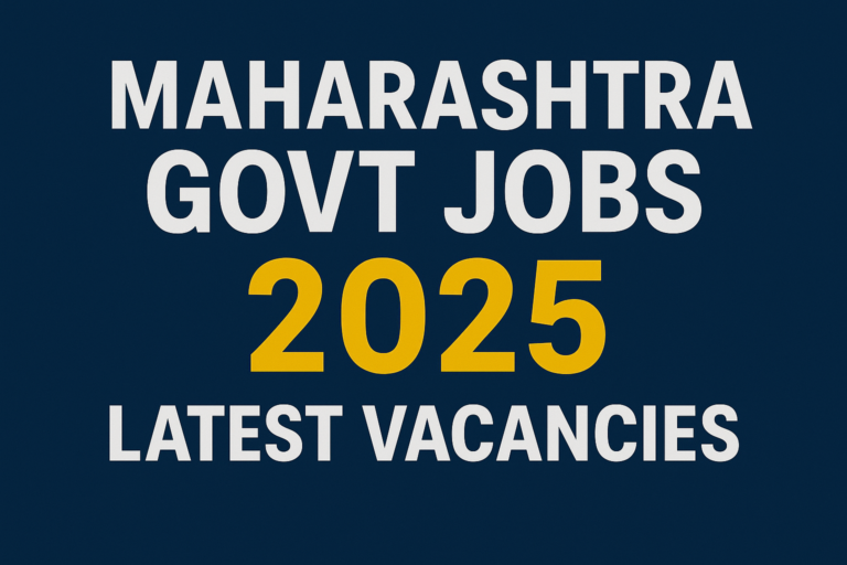 Maharashtra Govt Jobs 2025 – Latest Vacancies